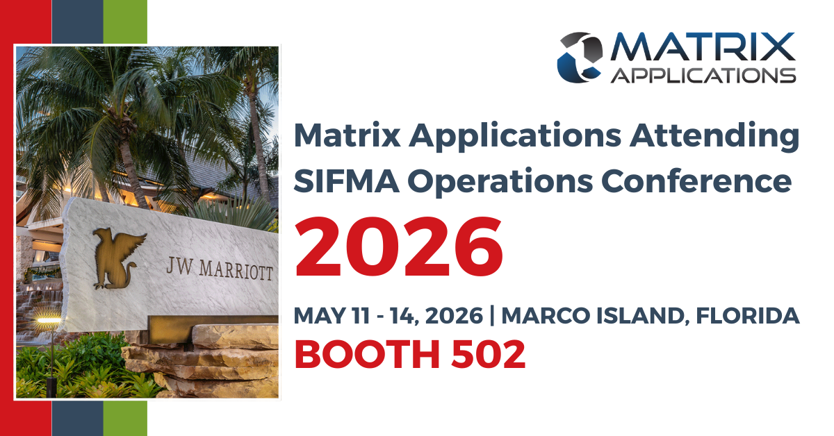 Matrix Applications Attending  SIFMA Operations Conference