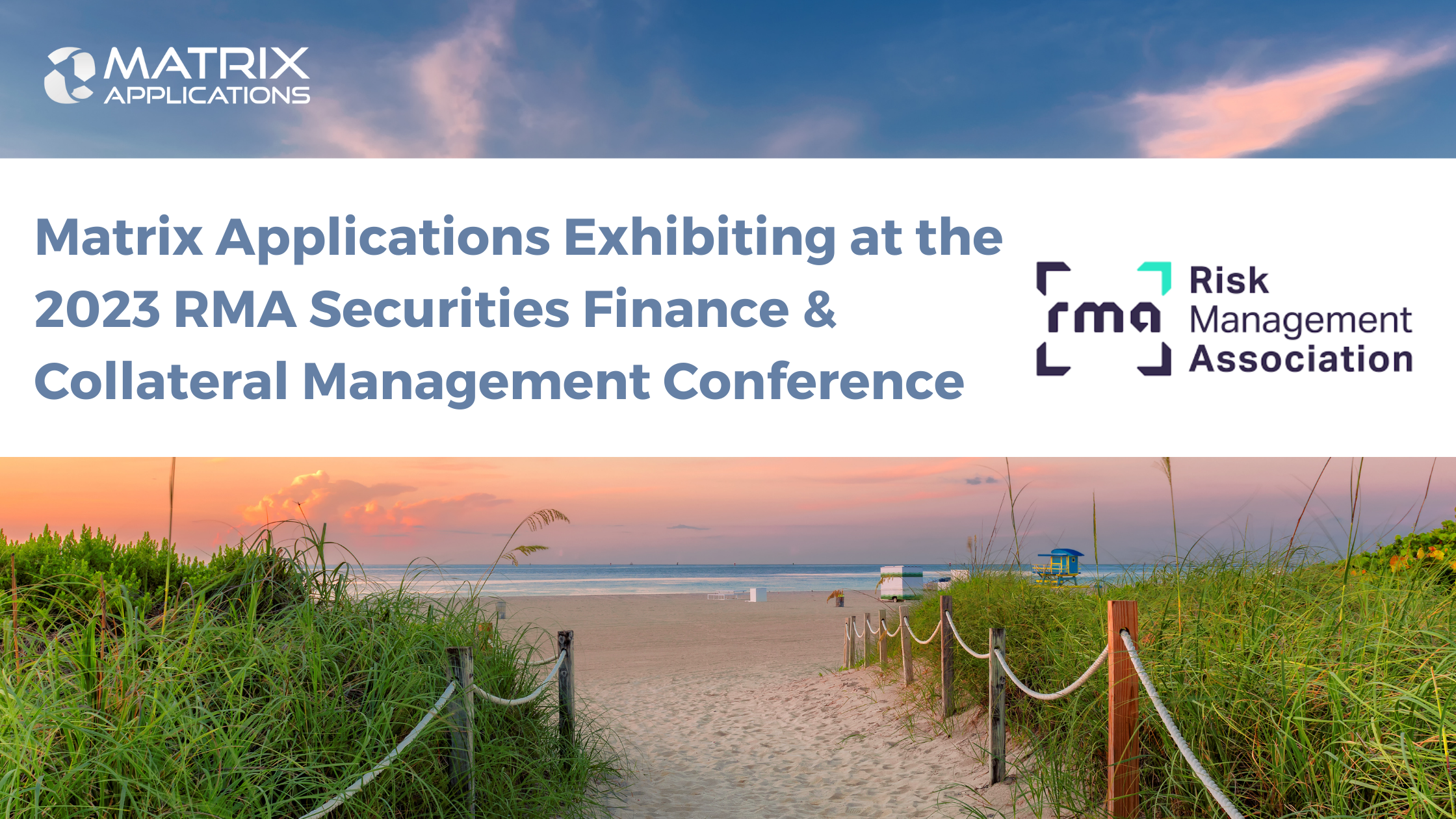 Matrix Applications Exhibiting at the 2023 RMA Securities Finance ...